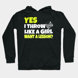 Yes i throw like a girl funny softball Hoodie